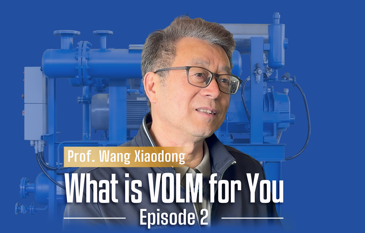 Prof. Wang Xiaodong (Director, Vacuum Metallurgy Committee)-Volm Pump Interview